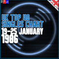 UK TOP 40 : 19 - 25 JANUARY 1986