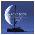 Yacht Rock - Volume 02