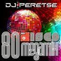 DJ Peretse - 80's Disco Megamix (Section The 80's Part 3)