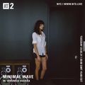Minimal Wave w/ Veronica Vasicka - 23rd February 2021
