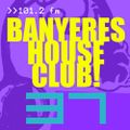 Banyeres House Club #37 - 26/03/2014