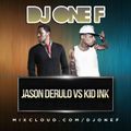 @DJOneF Jason Derulo VS Kid Ink | IG @DJONEF