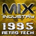 ► Retro TECHNO 1995 pt.1 ► @ MIX INDUSTRY Radio