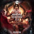Mantra Session 0.3 - PUDD!N.  ( Mantra Only )