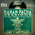 B2H & CUZCO Pres HANAN PACHA - The Upper Realm of House Music - Vol.124 APRIL 2022