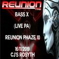 BASS X (LIVE PA)  AT REUNIUON PHAZE 10 CJ'S ROSYTH 16/11/2019