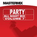 Mastermix - Party All Night Mix Vol 7 (Section Mastermix)
