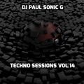 DJ PAUL SONIC G playing TECHNO SESSIONS vol. 14
