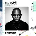 Themba All Gone Pete Tong Promo Mix