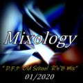 Mixology-D.F.P OldSchool R'n'B Mix.  01/2020  ''1 Hour Of Good Memories''