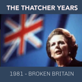 1981 - THE THATCHER YEARS - BROKEN BRITAIN - presented and produced by Tommy Ferguson