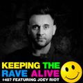 KTRA Episode 487 feat. Joey Riot