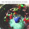Feel the Sao Joao Festival in Goa Session by DJ Ashton Aka Fusion Tribe