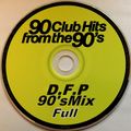 90 Club Hits from the 90'S- D.F.P.90'S Mix Full