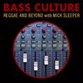 Bass Culture - January 26, 2015 - Underground Reggae