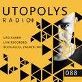 Utopolys Radio 088 - UTO KAREM Live from Boogaloo. Zagreb (HR)