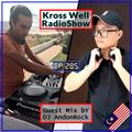 Kross Well RadioShow #285 [Guest Mix by: DJ AndonRock]