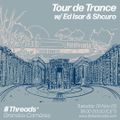 Tour de Trance w/ Ed Isar & Shcuro (Threads*GRANDES-CARRIÈRES) - 10-Nov-20