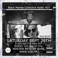Black Marble Collective Radio #27 w/Tru Gryt & Jay Kountree Sept 2018