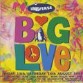Grooverider Universe 'Big Love' 13th & 14th August 1993