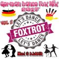 German Dance Fox Mix 2017 - Vol 2 (Mixed @ DJvADER)