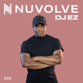 DJ EZ presents NUVOLVE radio 025