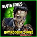 Hot Roddin' 2+Nite - Ep 425 - 08-10-19 (Elvis Presley Tribute)