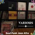 VARIOUS Soul Funk Jazz Afro Beat Deep