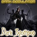 DARK SYNTHPOP ELECTRONIC REVELATION From DJ DARK MODULATOR