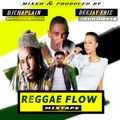 Dj Chaplain n Dj Eriz-Reggae Flow Mixtape