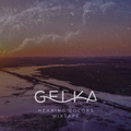 Gelka - Hearing Colors Mixtape
