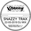 @SnazzyTrax 22-05-2019 DJ Mix