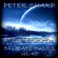 Dj Splash (Peter Sharp) - Delicate tunes vol.40 - MELODIC TECHNO EDITION 2019