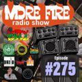 More Fire Show 275 August 14th 2020 with Crossfire from Unity Sound