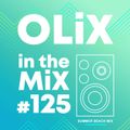 OLiX in the Mix - 125 - Summer Beach Mix