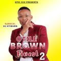 !!!DJ Stiburn -  Otile Brown Finest Vol.2 (Epic Djz)Valentine edition