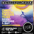 Chris Doulou The Rave Years - 883.centreforce DAB+ - 09 - 05 - 2021 .mp3