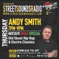 Andy Smith's Old Skool Hip Hop/Electro Classics-Mixtape on Street Sounds Radio  1900-2100 22/12/2022