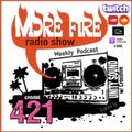 More Fire Show Ep421 (Full Show) Aug 10th 2023 hosted by Crossfire from Unity Sound