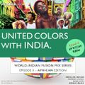 UNITED COLORS with INDIA. Episode 2: African / Afrobeats / India @unitedcolorswithindia @viktoreus