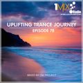 OM Project - Uplifting Trance Journey #078 [1Mix Radio]
