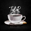 COFFEE & CIGARETTES By TYLOR