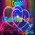 DJ Combo - I Want Your Love Vol. 1