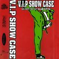 V.I.P HI-POWER - V.I.P SHOW CASE