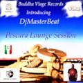 Buddha Viage Records Present DjMasterBeat -Pescara Lounge Session 2022 -