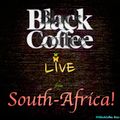 Black Coffee Live from SouthAfrica #HiBlackCoffee Ibiza
