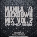 MNL Lockdown Mix Volume 2 | OPM HipHop & R&B