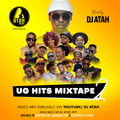 UG Hits Mixtape 2 by Deejay Atah {2021}