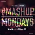 #MashupMonday Mixed By Willems