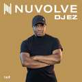 DJ EZ presents NUVOLVE radio 149
